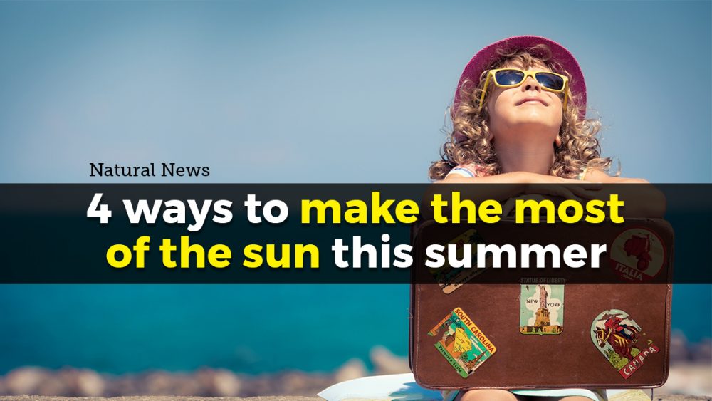 4 ways to make the most of the sun this summer